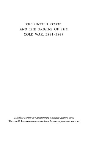 The United States and the Origins of the Cold War, 1941-1947
