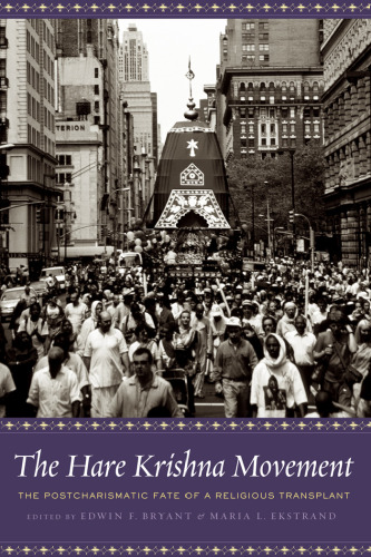 The Hare Krishna Movement: The Postcharismatic Fate of a Religious Transplant