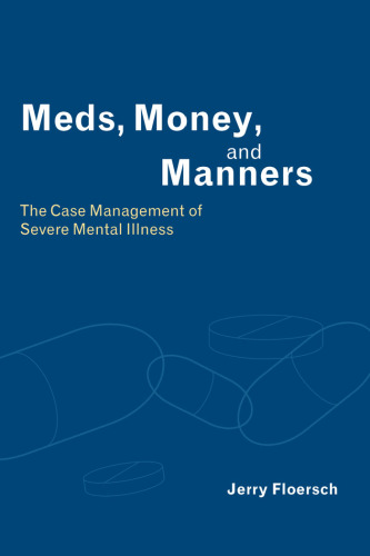 Meds, Money, and Manners