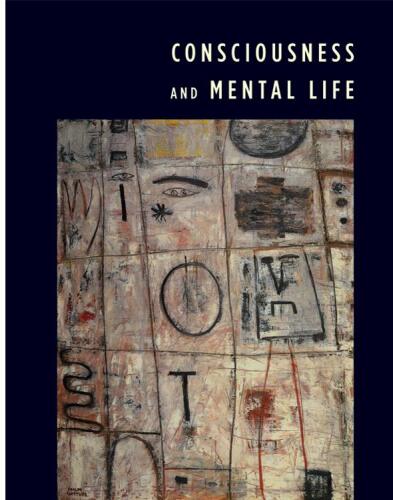 Consciousness and Mental Life