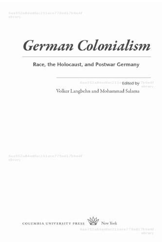 German Colonialism: Race, the Holocaust, and Postwar Germany