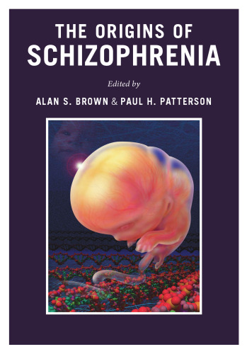The Origins of Schizophrenia
