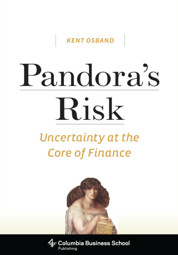 Pandora’s Risk: Uncertainty at the Core of Finance