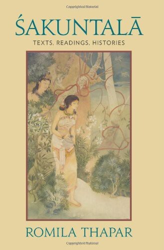 Sakuntala: Texts, Readings, Histories