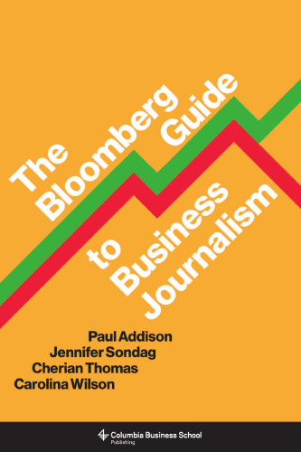 The Bloomberg Guide to Business Journalism