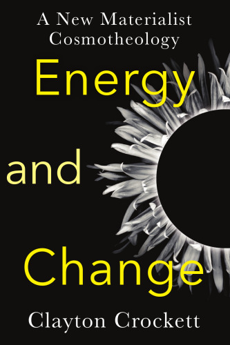 Energy and Change: A New Materialist Cosmotheology
