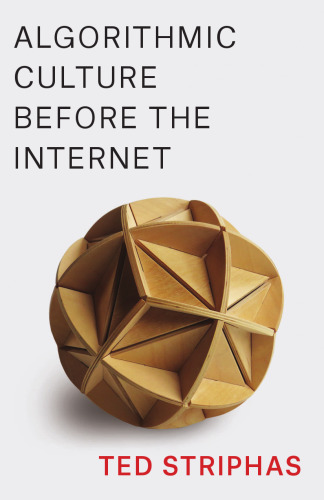 Algorithmic Culture Before the Internet