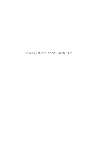 Asian American Fiction After 1965: Transnational Fantasies of Economic Mobility