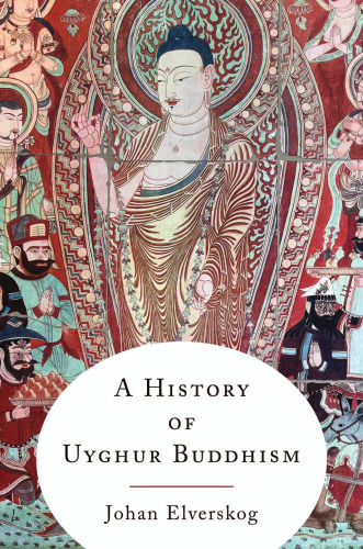 A History of Uyghur Buddhism