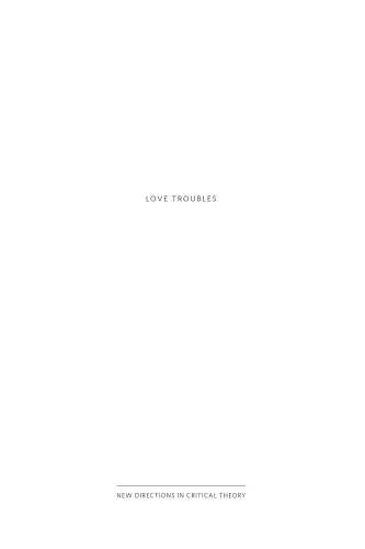 Love Troubles: A Philosophy of Eros