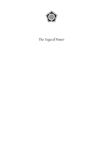 The Yoga of Power: Yoga as Political Thought and Practice in India