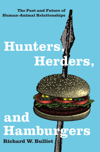 Hunters, Herders, and Hamburgers
