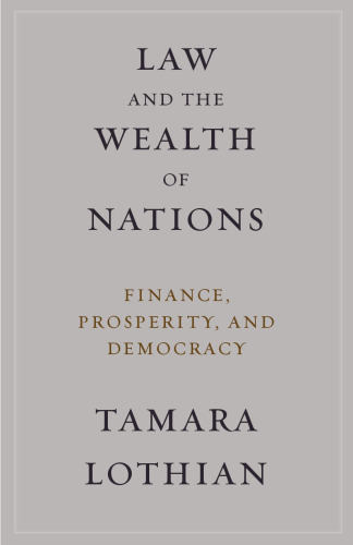 Law and the Wealth of Nations: Finance, Prosperity, and Democracy