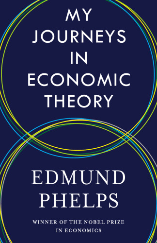 My Journeys in Economic Theory