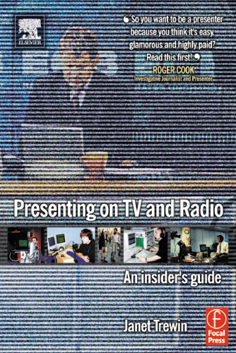 Presenting on TV and Radio: An insider's guide