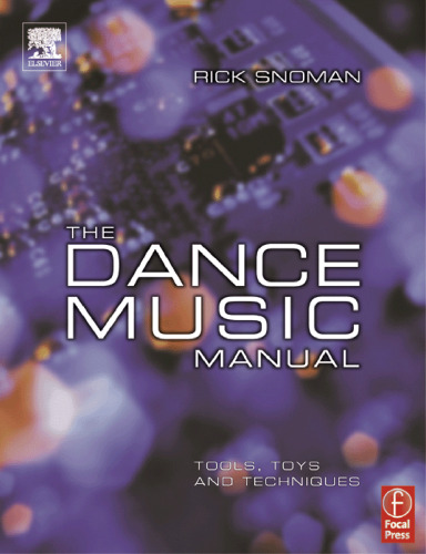 The Dance Music Manual: Tools, Toys and Techniques