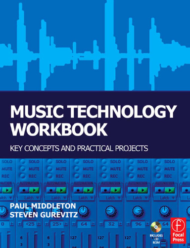 Music Technology Workbook: Key concepts and practical projects