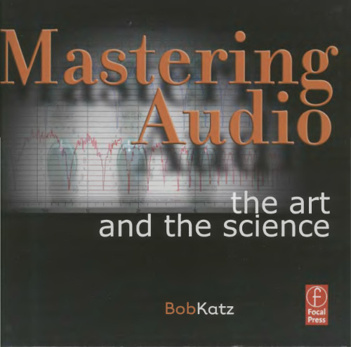 Mastering Audio: The Art and the Science
