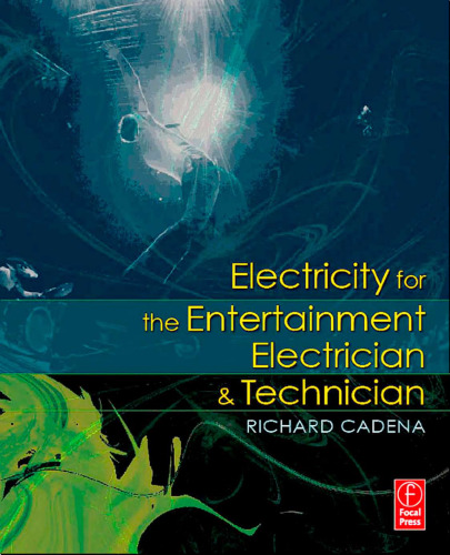 Electricity for the entertainment electrician & technician
