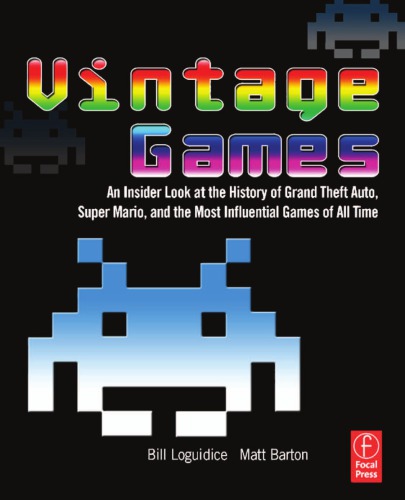 Loguidice, Bill & Matt Barton: Vintage Games