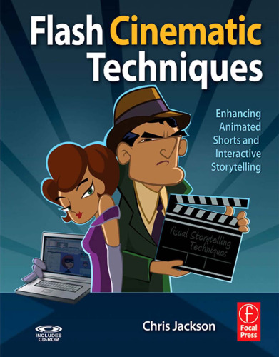 Flash Cinematic Techniques: Enhancing Animated Shorts and Interactive Storytelling