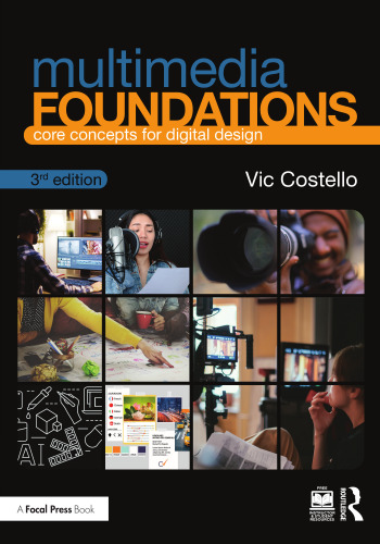 Multimedia Foundations: Core Concepts for Digital Design