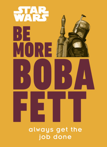 Be More Boba Fett