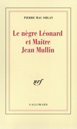 Le nègre Leonard et Maitre Jean Mullin