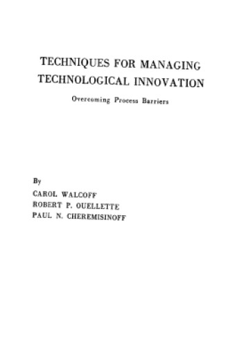 Techniques for managing technological innovation: overcoming process barriers