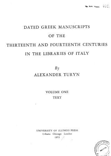 Dated Greek Manuscripts of the Thirteenth & Fourteenth Centuries in the Libraries of Italy