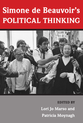 Simone de Beauvoir s Political Thinking