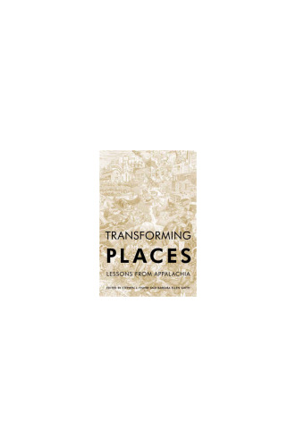 Transforming Places: Lessons from Appalachia