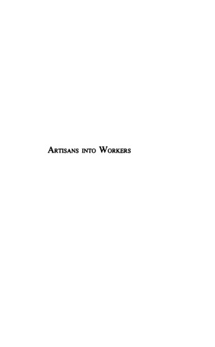 Artisans into Workers: Labor in Nineteenth-Century America