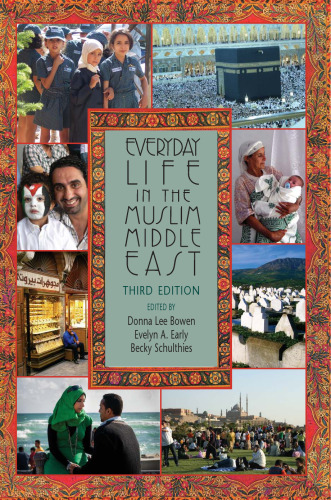 Everyday Life in the Muslim Middle East