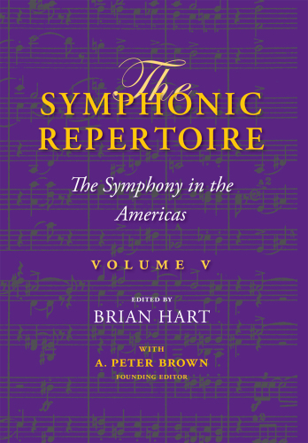 The Symphonic Repertoire, Volume V: The Symphony in the Americas