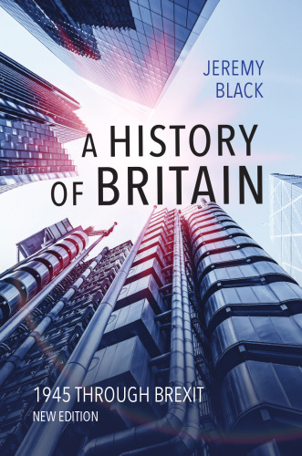 A History Of Britain: 1945 Through Brexit