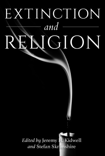 Extinction and Religion (Religion and the Human)