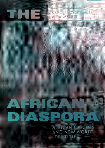 The African Diaspora: African Origins and New World Identities