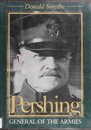 Pershing: General of the Armies