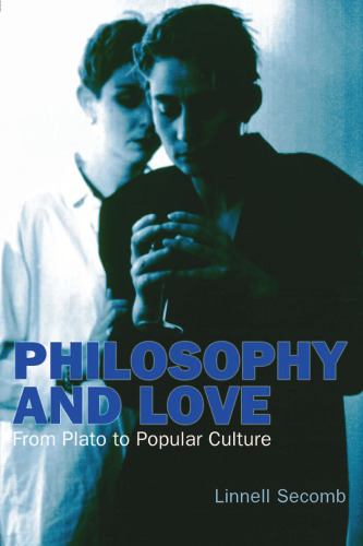 Philosophy and love: from Plato to popular culture