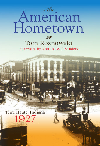 An American Hometown: Terre Haute, Indiana, 1927 (Quarry Books)