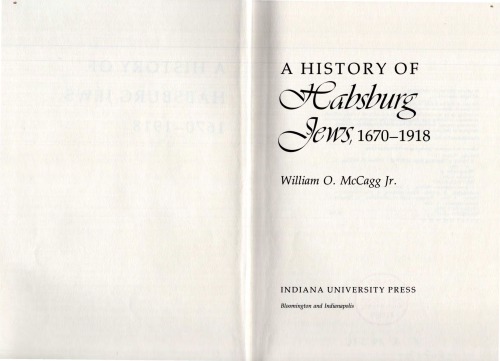 A History of Habsburg Jews, 1670-1918 (A Midland Book)
