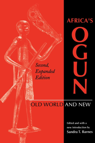 Africa's Ogun: Old World and New (African Systems of Thought)