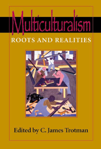 Multiculturalism: Roots and Realities