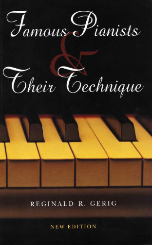Famous Pianists and Their Technique, New Edition