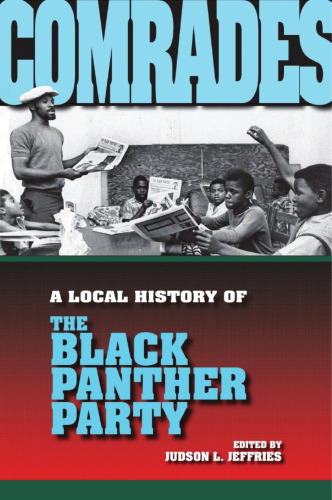 Comrades: A Local History of the Black Panther Party