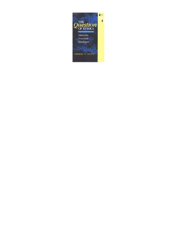 The Question of Ethics: Nietzsche, Foucault, Heidegger