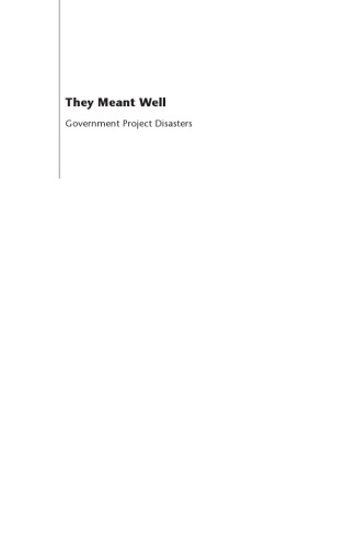 They Meant Well: Government Project Disasters