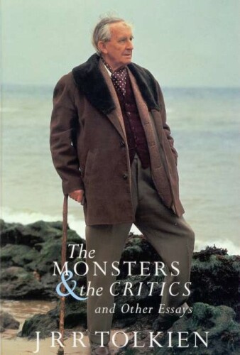 The Monsters and the Critics and Other Essays