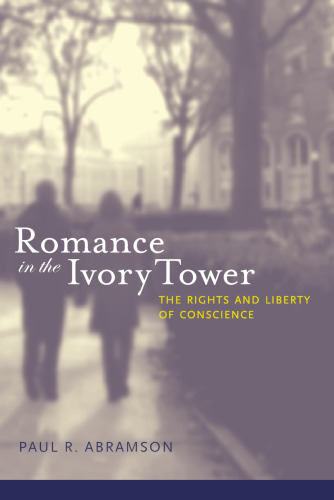 Romance in the Ivory Tower: The Rights and Liberty of Conscience